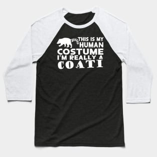 Coati costume Coati saying girl animal motif Baseball T-Shirt